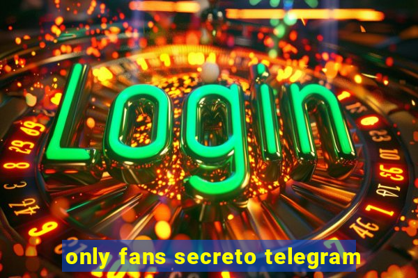 only fans secreto telegram